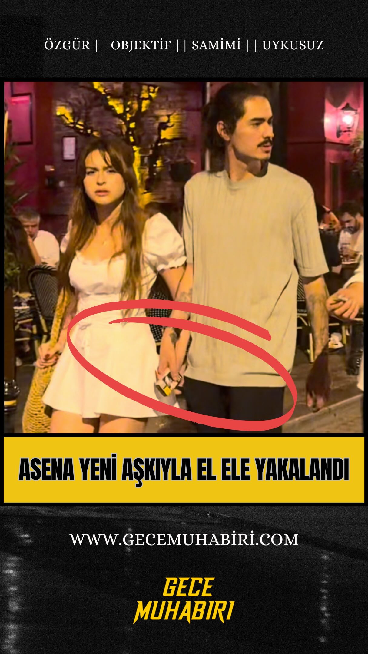 Genç oyuncu Asena Keskinci yeni sevgilisi ile Gece Muhabiri objektiflerine yakalanınca olanlar oldu